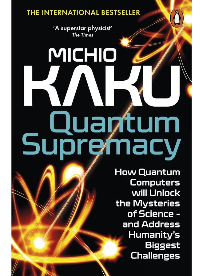 تفوق الكم: كيف ستفتح الحواسيب الكمومية أسرار العلم - وتواجه أكبر تحديات البشرية